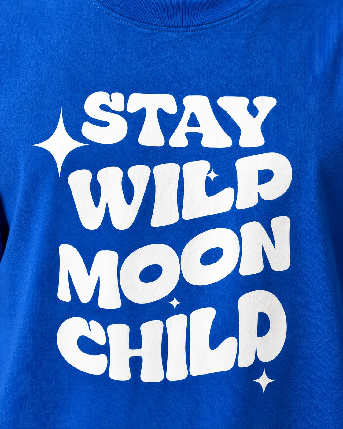 Stay Wild Moon Child